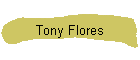 Tony Flores